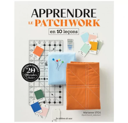 LIVRES COUTURE : Livre 'Les Editions de Saxe' Apprendre le patchwork en 10 leçons